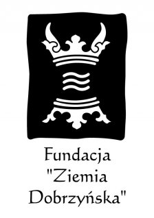 *Fundacja*Ochrony Dziedzictwa, Kultywowania Tradycji, Wspierania Kultury i Rozwoju Lokalnego *"Ziemia Dobrzyńska"
